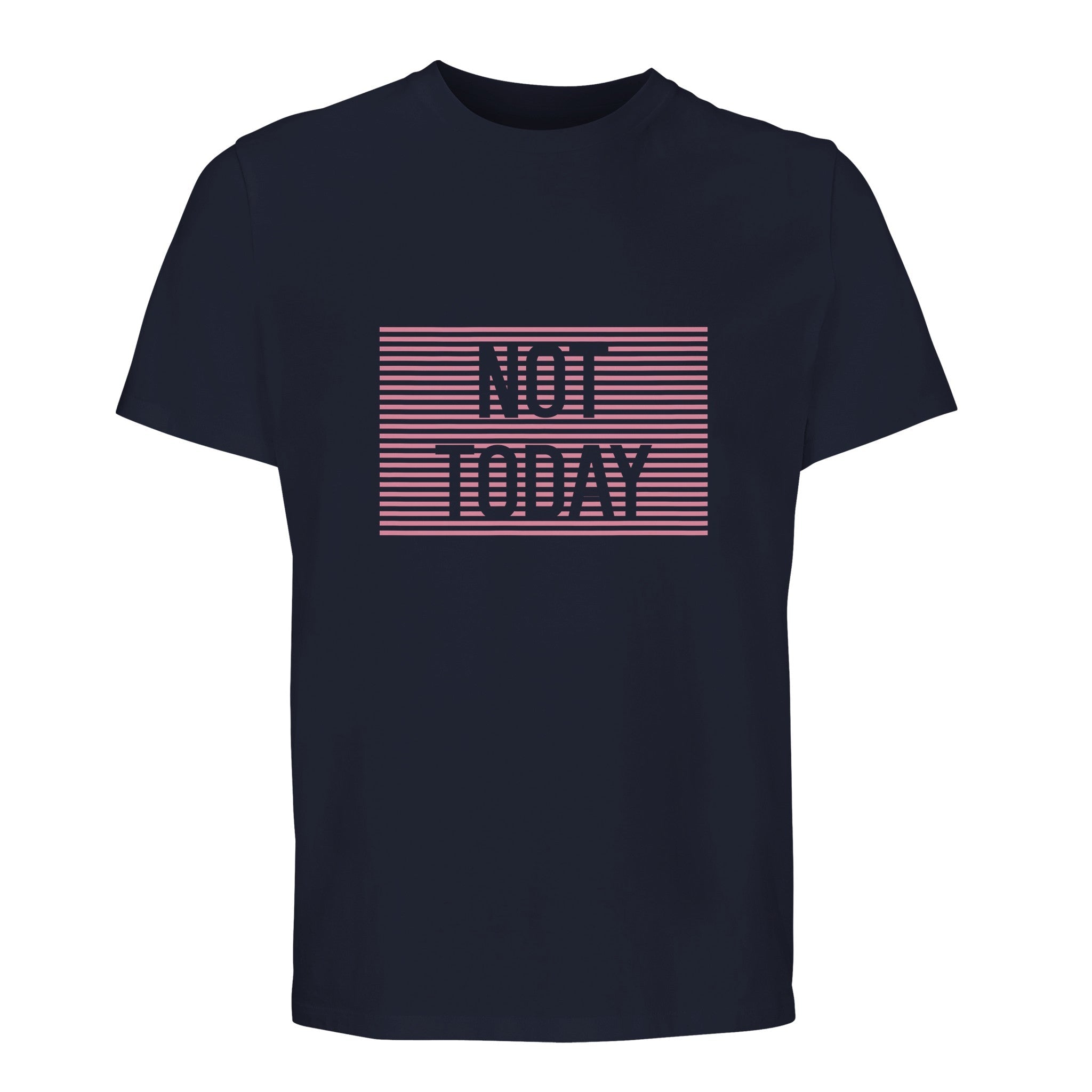 100% Organic Unisex T-shirt/Not-Today
