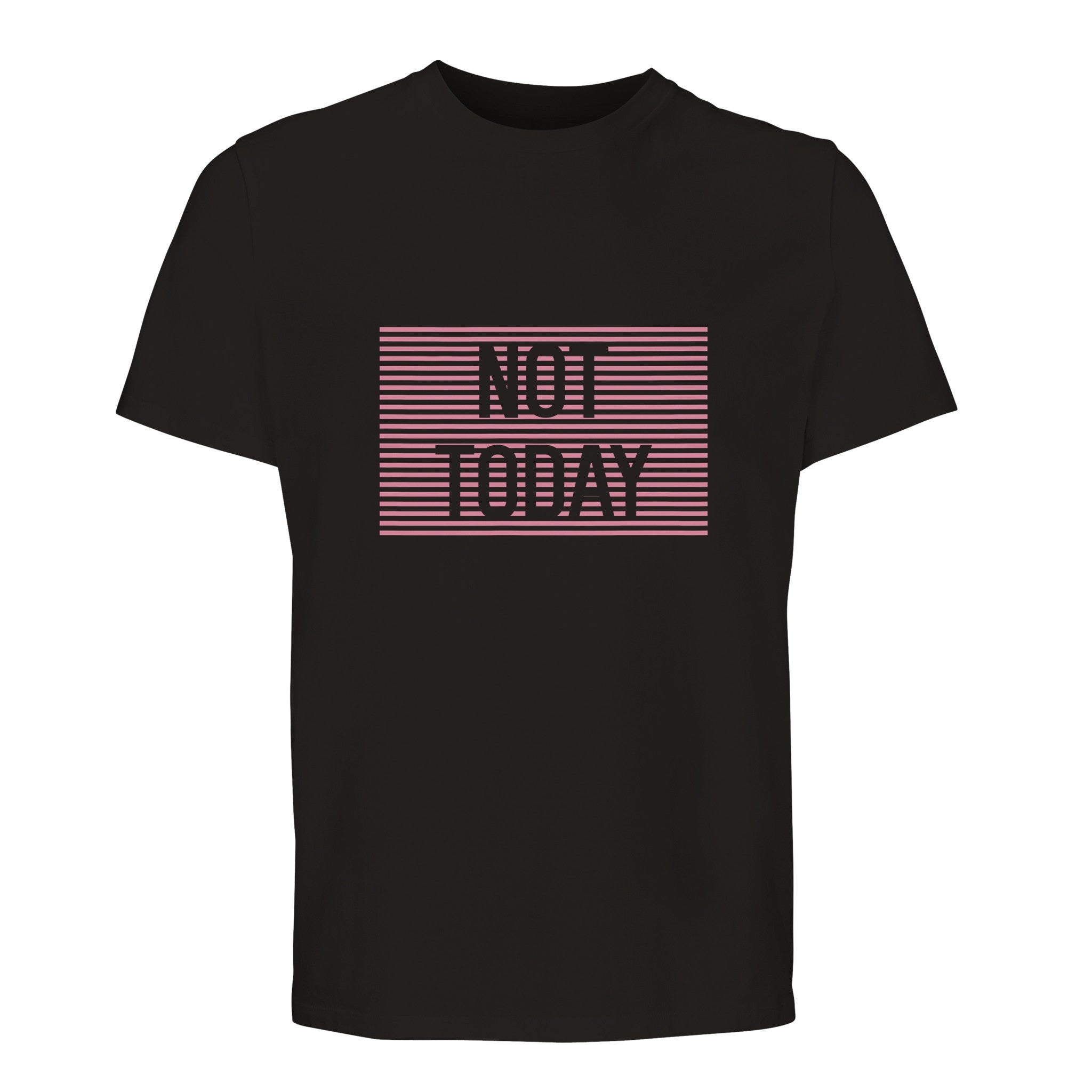 100% Organic Unisex T-shirt/Not-Today