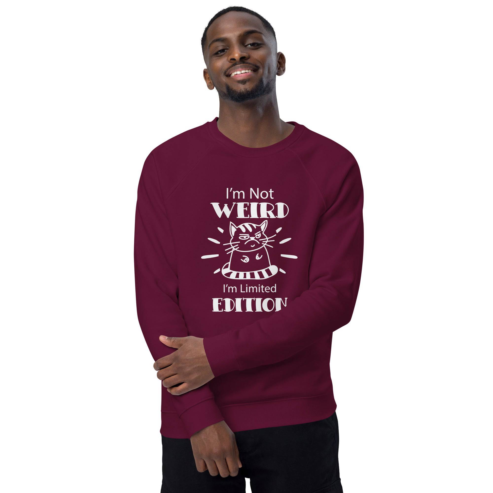 Unisex Organic Sweatshirt/I-Am-Not-Weird