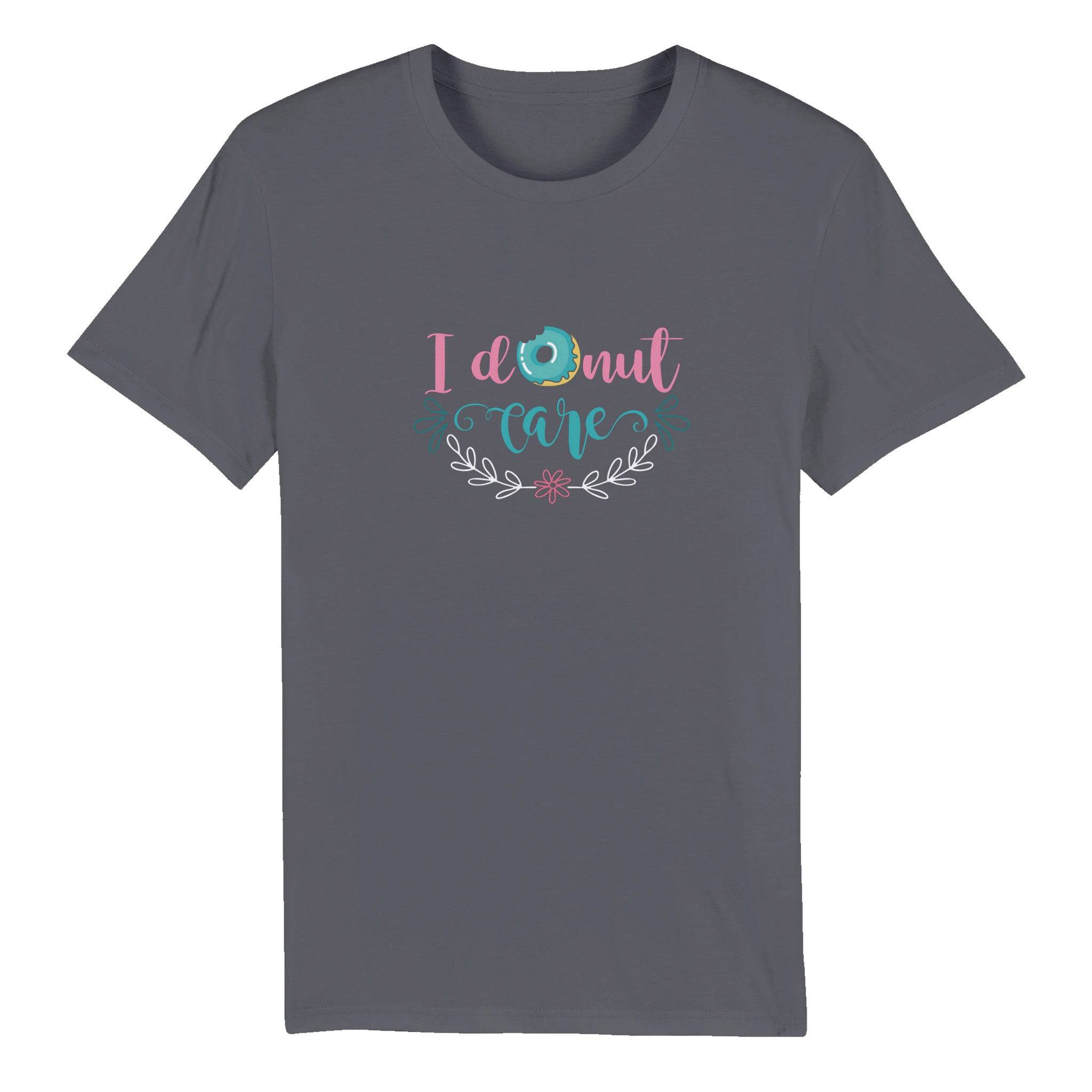 100% Organic Unisex T-shirt/I-Donut-Care